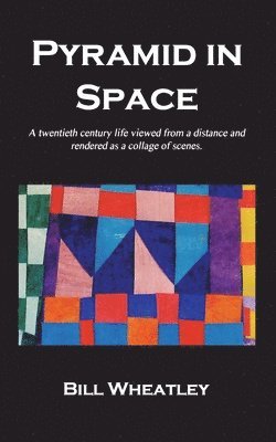 Bill Wheatley - Pyramid in Space, Häftad