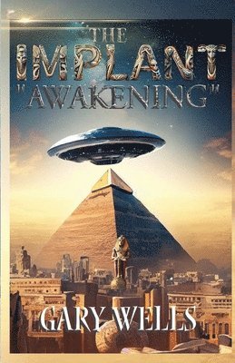 Gary Wells - Implant Awakening, Häftad