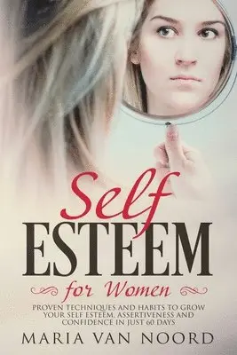 Maria Van Noord - Self Esteem for Women, Häftad. Tillgänglighet: Lägg i varukorg