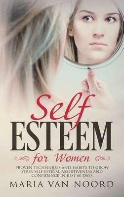Maria Van Noord - Self Esteem for Women, Inbunden. Tillgänglighet: Lägg i varukorg