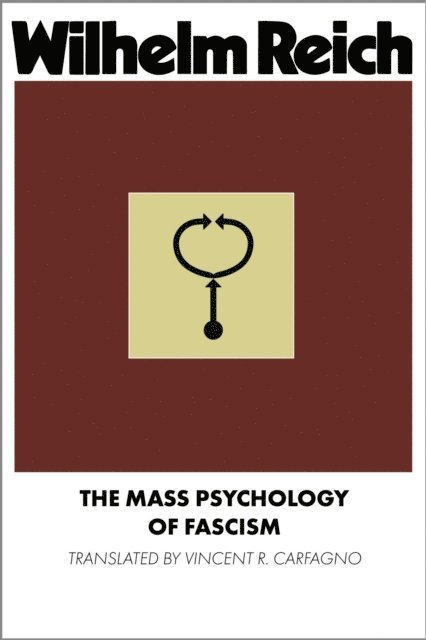 Wilhelm Reich - Mass Psychology of Fascism, E-bok