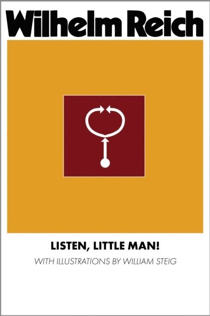 Wilhelm Reich - Listen, Little Man!, E-bok