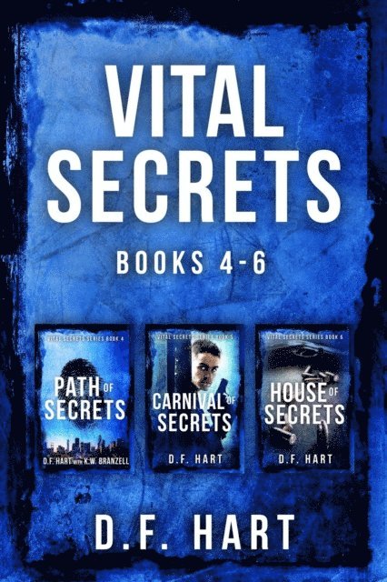 D.F. Hart - Vital Secrets, Volumes 4  -6: A Suspenseful FBI Crime Thriller Collection, E-bok