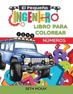 Seth McKay - Pequeño Ingeniero - Libro Para Colorear - Números, Häftad. Tillgänglighet: Lägg i varukorg