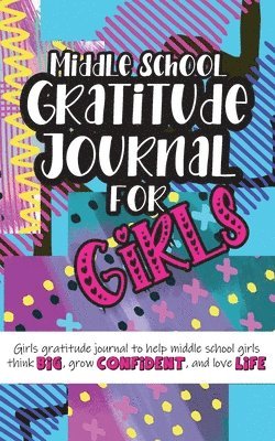 Gratitude Daily - Middle School Gratitude Journal for Girls, Häftad. Tillgänglighet: Lägg i varukorg