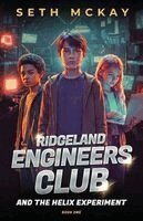 Seth McKay - Ridgeland Engineers Club and the Helix Experiment, Häftad. Tillgänglighet: Lägg i varukorg