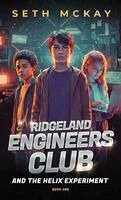 Seth McKay - Ridgeland Engineers Club and the Helix Experiment, Inbunden. Tillgänglighet: Lägg i varukorg