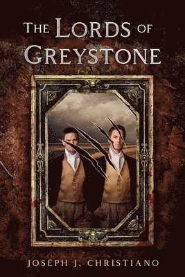 Joseph J Christiano - Lords of Greystone, Häftad