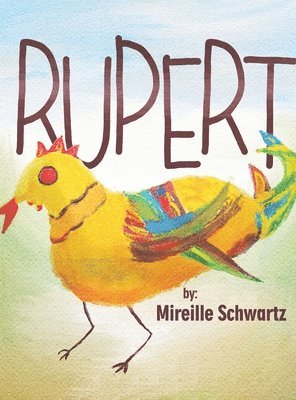 Mireille Schwartz - Rupert, Inbunden