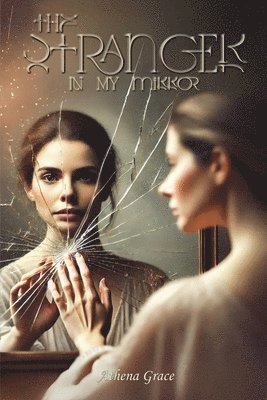 Athena Grace - Stranger In My Mirror, Häftad
