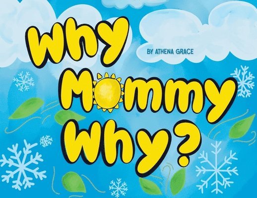 Athena Grace - Why Mommy Why, Häftad