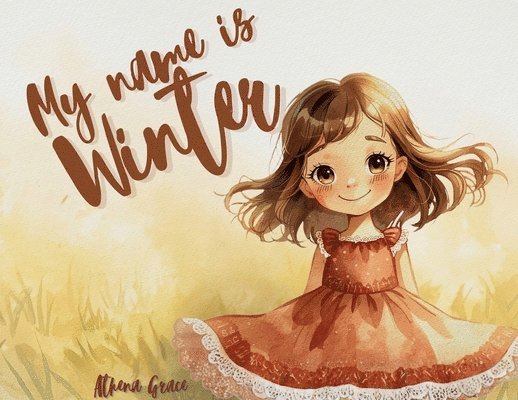 Athena Grace - My Name is Winter, Häftad