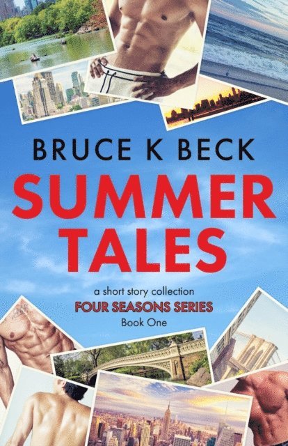 Bruce K Beck - Summer Tales, E-bok
