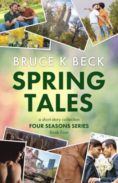 Bruce K Beck - Spring Tales, E-bok