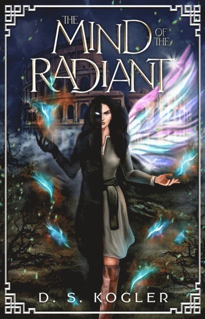 Daniel Kogler - Mind of the Radiant, E-bok