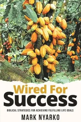 Mark Nyarko - Wired For Success, Häftad. Tillgänglighet: Tillfälligt slut