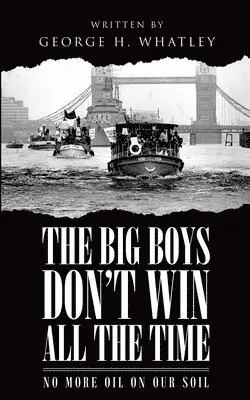 George H Whatley - Big Boys Don't Win All The Time, Häftad. Tillgänglighet: Tillfälligt slut