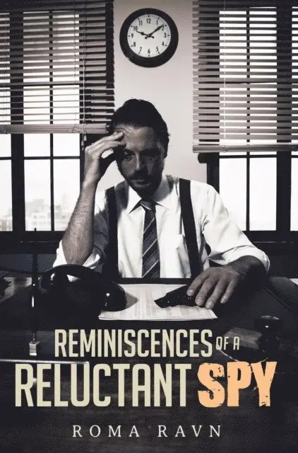 Roma Ravn - Reminiscences of a Reluctant Spy, E-bok. Tillgänglighet: Lägg i varukorg