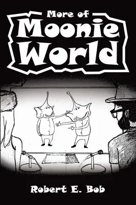 Robert Bob - More of Moonie World, Häftad. Tillgänglighet: Tillfälligt slut