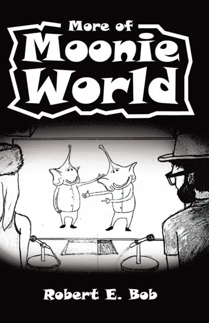 Robert Bob - More of Moonie World, E-bok. Tillgänglighet: Lägg i varukorg