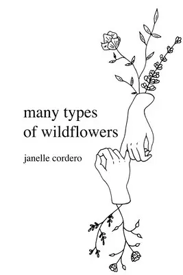 Janelle Cordero - many types of wildflowers, Häftad. Tillgänglighet: Lägg i varukorg
