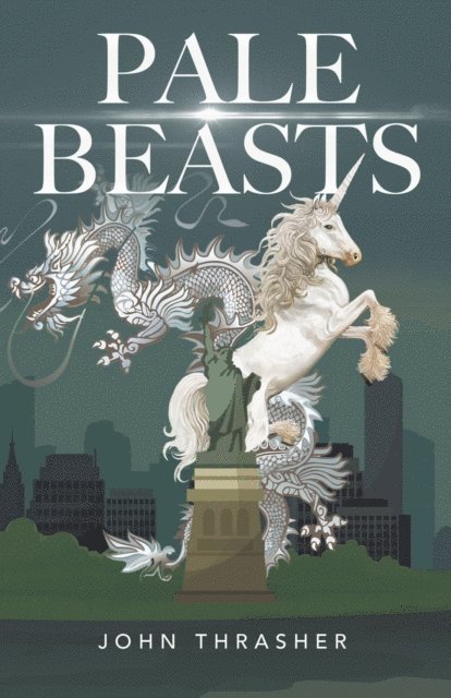 John Thrasher - Pale Beasts, E-bok