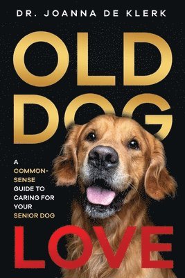 Joanna de Klerk - Old Dog Love, Häftad