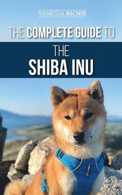 Vanessa Richie - Complete Guide to the Shiba Inu, Inbunden