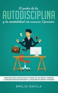poder de la autodisciplina y la mentalidad sin excusas ejercicios