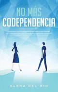 No m�s codependencia