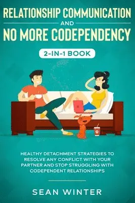 Emma Walls - Relationship Communication and No More Codependency 2-in-1 Book, Häftad. Tillgänglighet: Lägg i varukorg