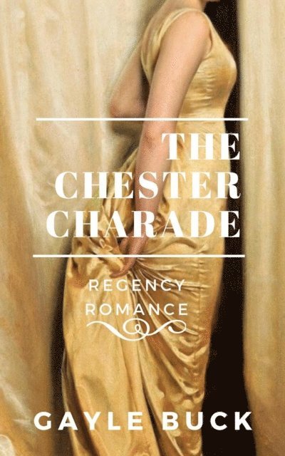 Gayle Buck - Chester Charade, E-bok