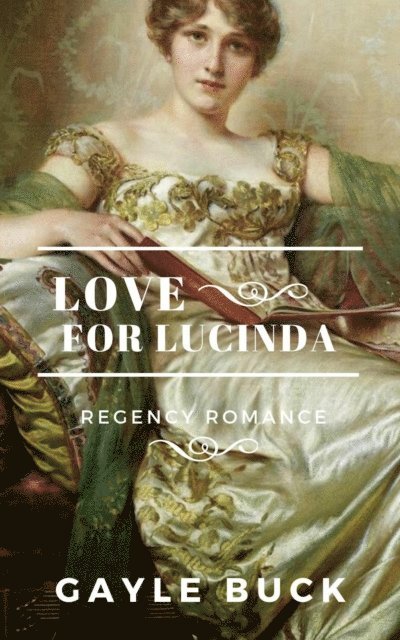 Gayle Buck - Love for Lucinda, E-bok