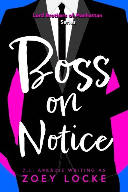 Zoey Locke - Boss On Notice, E-bok