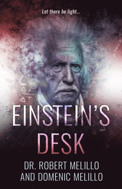 Domenic Melillo, Dr. Robert Melillo - Einstein's Desk, E-bok