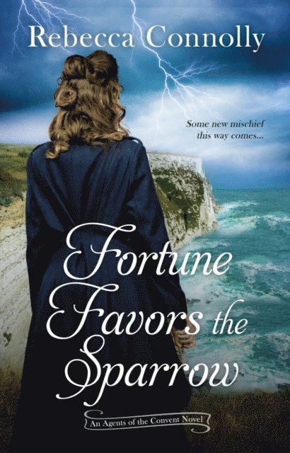 Rebecca Connolly - Fortune Favors the Sparrow, E-bok