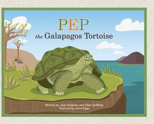 Jose Simbaña, Ellen Griffiths - Pep the Galapagos Tortoise, Inbunden. Tillgänglighet: Lägg i varukorg