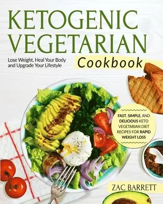 Zac Barrett - Ketogenic Vegetarian Cookbook, Häftad. Tillgänglighet: Tillfälligt slut
