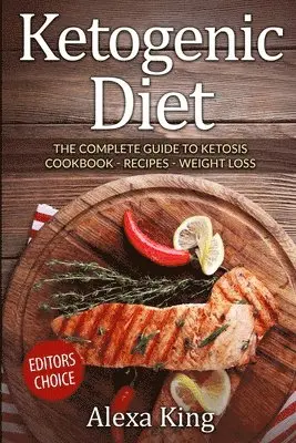 Alexa King - Ketogenic Diet, Häftad. Tillgänglighet: Tillfälligt slut