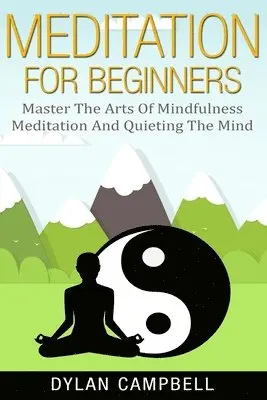 Dylan Campbell - Meditation for Beginners, Häftad. Tillgänglighet: Tillfälligt slut