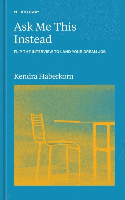 Kendra Haberkorn - Ask Me This Instead, E-bok