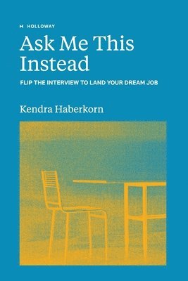 Kendra Haberkorn - Ask Me This Instead, Häftad