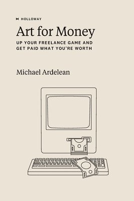 Michael Ardelean - Art For Money, Häftad