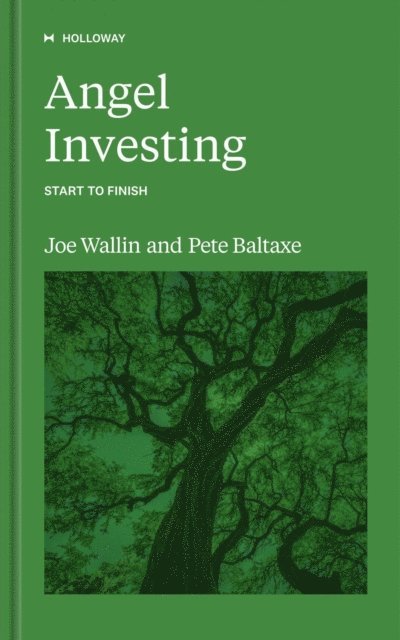 Pete Baltaxe, Joe Wallin - Angel Investing, E-bok