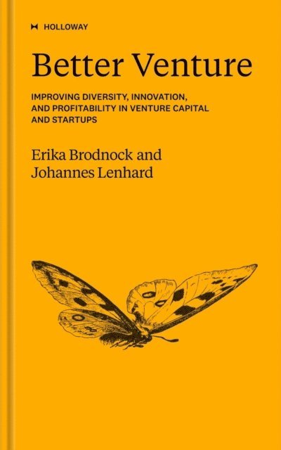 Johannes Lenhard, Erika Brodnock - Better Venture, E-bok