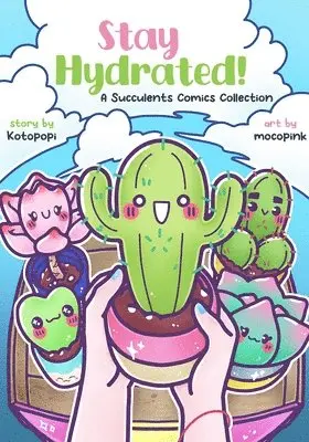 Kotopopi - Stay Hydrated: A Succulents Comics Collection, Häftad. Tillgänglighet: Lägg i varukorg