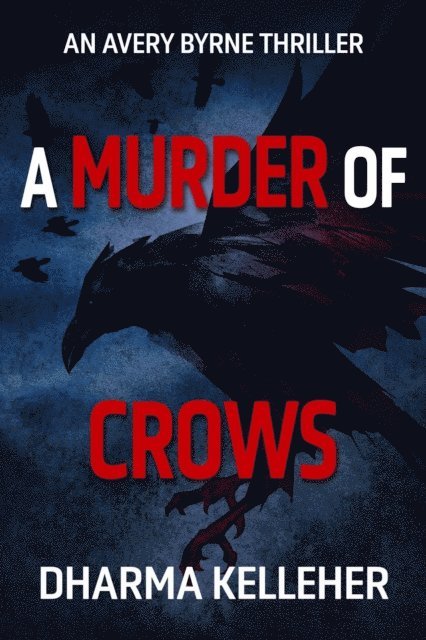 Dharma Kelleher - Murder of Crows, E-bok