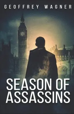 Geoffrey Wagner - Season of Assassins, Häftad. Tillgänglighet: Lägg i varukorg