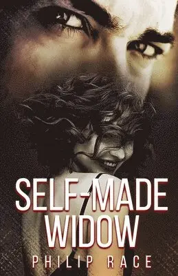 E. M. Parsons, Philip Race - Self-Made Widow, Häftad. Tillgänglighet: Lägg i varukorg