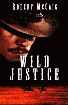 Robert McCaig - Wild Justice, Häftad. Tillgänglighet: Lägg i varukorg
